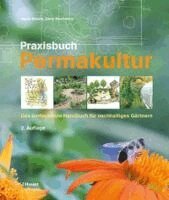 Jessi Bloom, Dave Boehnlein - Praxisbuch Permakultur, Inbunden. Tillgänglighet: Lägg i varukorg