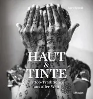 Lars Krutak - Haut und Tinte, Inbunden. Tillgänglighet: Lägg i varukorg
