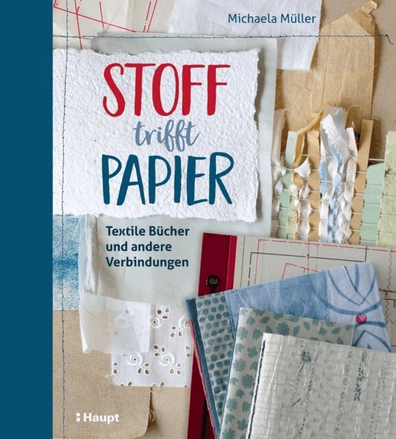Michaela Muller - Stoff trifft Papier, E-bok