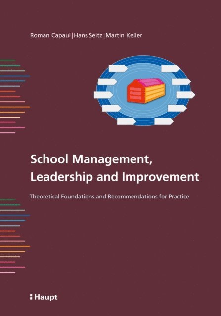 Martin Keller, Hans Seitz, Roman Capaul - School Management, Leadership and Improvement, E-bok