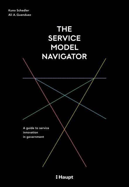 Ali A. Guenduez, Kuno Schedler - Service Model Navigator, E-bok