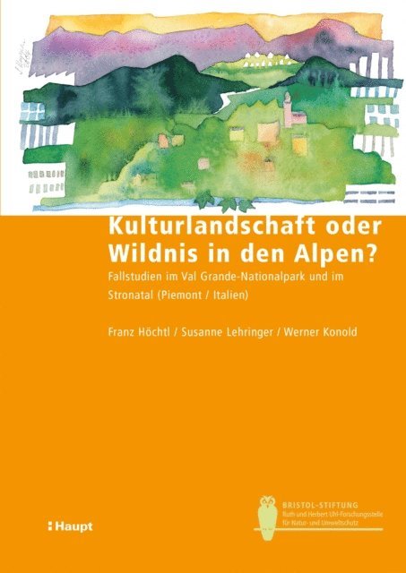 Werner Konold, Susanne Lehringer, Franz Hochtl - Kulturlandschaft oder Wildnis in den Alpen?, E-bok