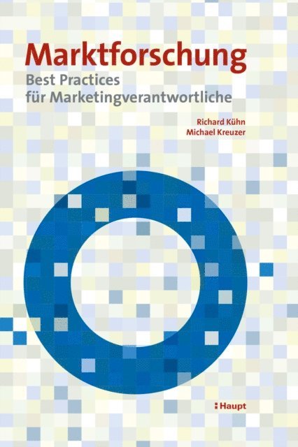 Michael Kreuzer, Richard Kuhn - Marktforschung, E-bok