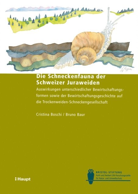 Bruno Baur, Cristina Boschi - Die Schneckenfauna der Schweizer Juraweiden, E-bok