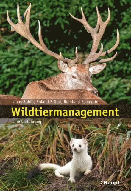 Reinhard Schnidrig-Petrig, Roland Graf, Klaus Robin - Wildtiermanagement, E-bok. Tillgänglighet: Lägg i varukorg