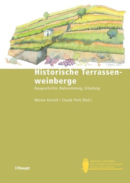 Corinna Wolfmuller, Ingrid Schegk, Erik Roth, Hannes Napp, Franz Hochtl, Matthias Breuer, Claudia Bieling, Claude Petit, Werner Konold - Historische Terrassenweinberge, E-bok
