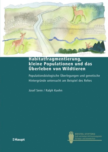 Ralph Kuehn, Josef Senn - Habitatfragmentierung, kleine Populationen und das Überleben von Wildtieren, E-bok