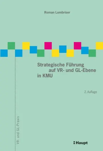 Roman Lombriser - Strategische Führung auf VR- und GL-Ebene in KMU, E-bok. Tillgänglighet: Lägg i varukorg