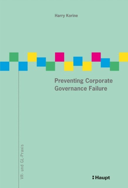 Harry Korine - Preventing Corporate Governance Failure, E-bok