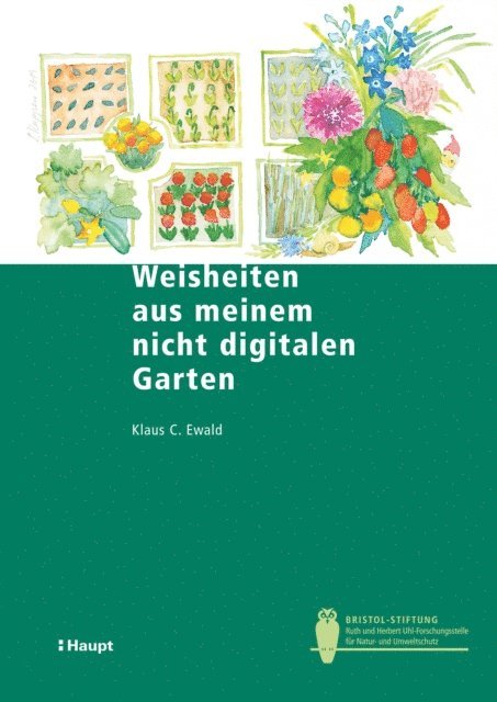 Gregor Klaus, Klaus C. Ewald - Weisheiten aus meinem nicht digitalen Garten, E-bok