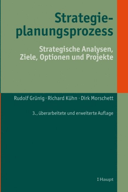 Dirk Morschett, Richard Kuhn, Rudolf Grunig - Strategieplanungsprozess, E-bok