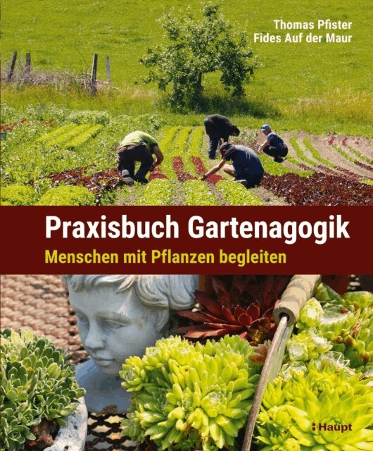 Fides Auf der Maur, Thomas Pfister - Praxisbuch Gartenagogik, E-bok