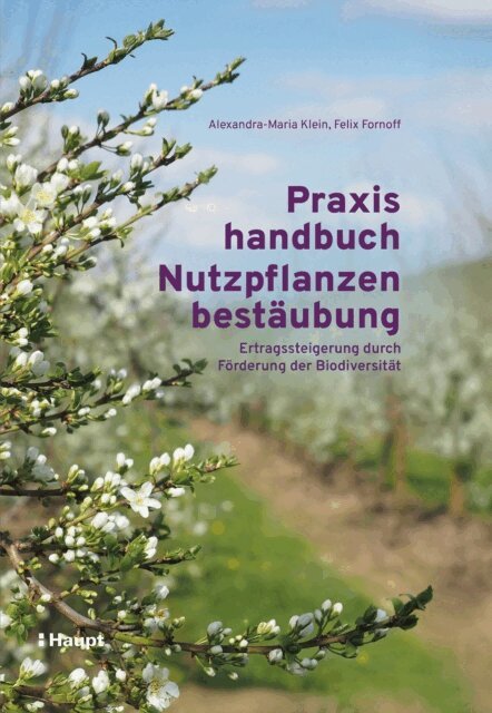 Felix Fornoff, Alexandra-Maria Klein - Praxishandbuch Nutzpflanzenbestäubung, E-bok