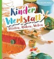 Kinder-Werkstatt Sticken, Nhen, Weben