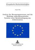 Analyse Des Bewegungsprozesses Und Der Ruhelage Makrooekonomischer Systeme Unter Beruecksichtigung Des Arbeitsmarktes