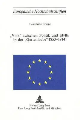 Heidemarie Gruppe - «Volk» Zwischen Politik Und Idylle in Der «Gartenlaube» 1853-1914, Häftad. Tillgänglighet: Tillfälligt slut
