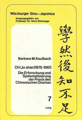 Barbara M Kaulbach, Helga Steininger - Ch'i Ju-Shan (1875-1961), Häftad