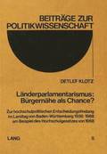 Laenderparlamentarismus: Buergernaehe ALS Chance?
