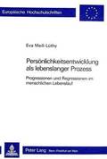Persoenlichkeitsentwicklung ALS Lebenslanger Prozess