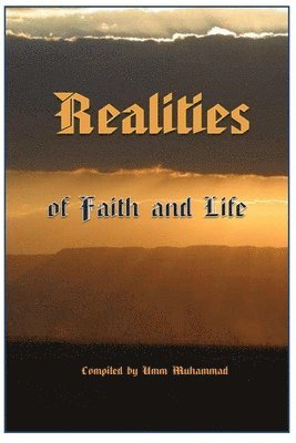 Umm Muhammad - Realities of Faith and Life, Häftad