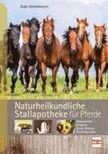 Naturheilkundliche Stallapotheke für Pferde
