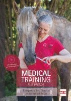 Nina Steigerwald - Medical Training für Pferde, Inbunden