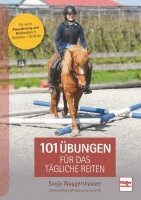 Sonja Waggershauser - 101 Übungen für das tägliche Reiten, Inbunden