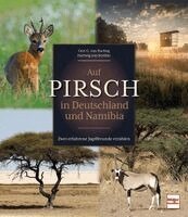 Gert G. von Harling, Hartwig von Seydlitz - Auf Pirsch in Deutschland und Namibia, Inbunden