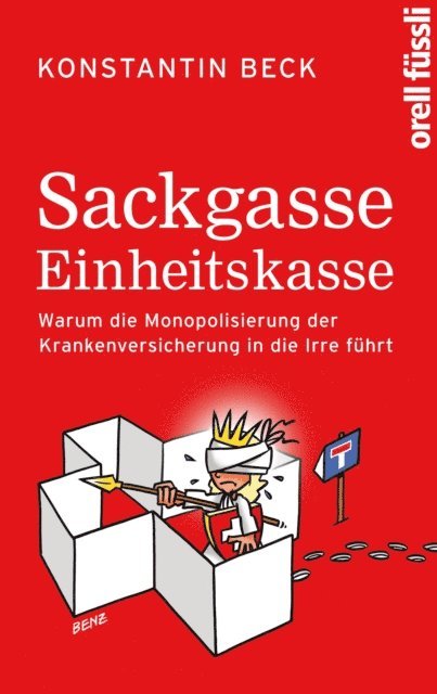 Konstantin Beck - Sackgasse Einheitskasse, E-bok