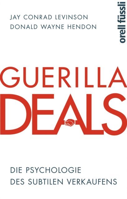 Jay Conrad Levinson, Donald Wayne Hendon - Guerilla Deals, E-bok
