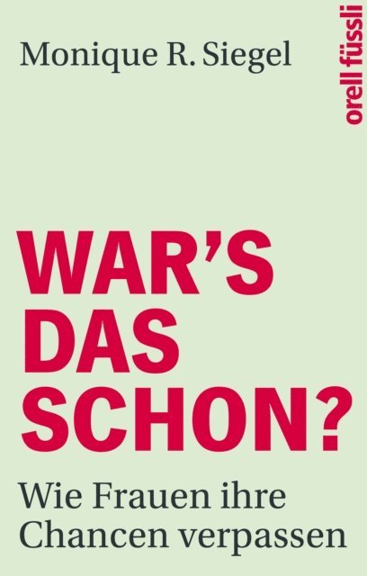 Monique R. Siegel - War's das schon?, E-bok