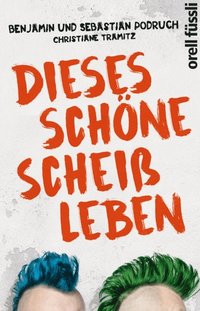Dieses schÃ¶ne ScheiÃ¿leben