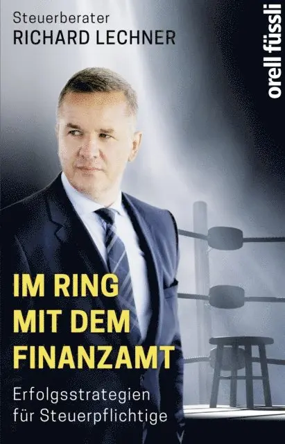 Richard Lechner - Im Ring mit dem Finanzamt, E-bok. Tillgänglighet: Lägg i varukorg