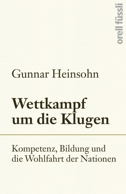 Gunnar Heinsohn - Wettkampf um die Klugen, E-bok