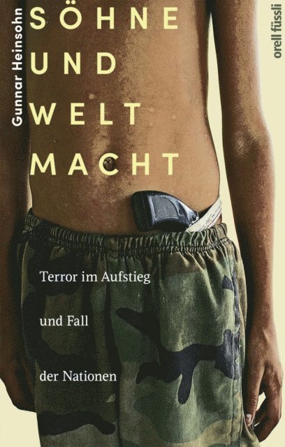 Gunnar Heinsohn - Söhne und Weltmacht, E-bok