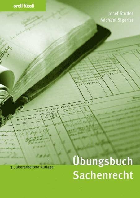 Michael Sigerist, Josef Studer - Übungsbuch Sachenrecht, E-bok