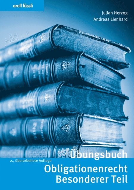 Andreas Lienhard, Julian Herzog - Übungsbuch Obligationenrecht Besonderer Teil, E-bok