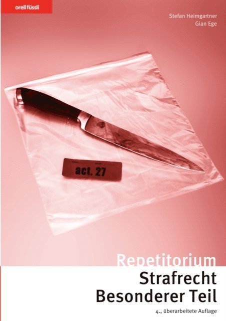 Gian Ege, Stefan Heimgartner - Repetitorium Strafrecht Besonderer Teil, E-bok
