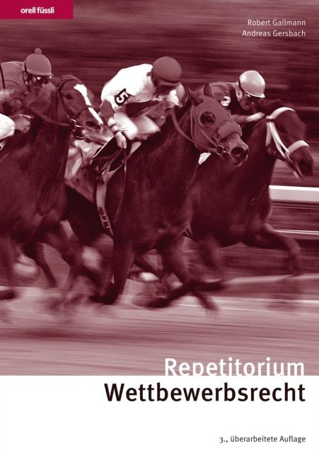 Andreas Gersbach, Robert Gallmann - Repetitorium Wettbewerbsrecht, E-bok