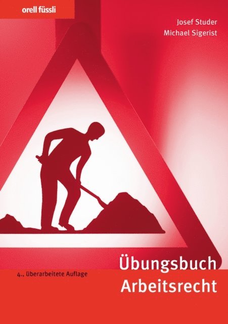 Michael Sigerist, Josef Studer - Übungsbuch Arbeitsrecht, E-bok