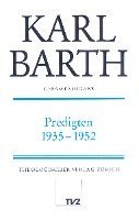 Karl Barth Gesamtausgabe: Band 26: Predigten 1935-1952