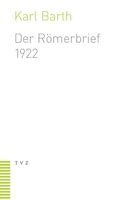 Karl Barth - Der Romerbrief: Zweite Fassung (1922), Häftad
