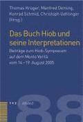 Das Buch Hiob Und Seine Interpretationen: Beitrage Zum Hiob-Symposium Auf Dem Monte Verita Vom 14.-19. August 2005