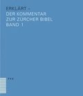 Bibel(plus) - Erklart: Der Kommentar Zur Zurcher Bibel