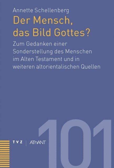 Annette Schellenberg - Der Mensch, das Bild Gottes?, E-bok