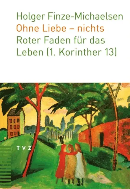 Holger Finze-Michaelsen - Ohne Liebe - nichts, E-bok. Tillgänglighet: Lägg i varukorg