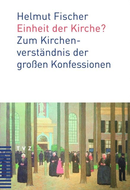 Helmut Fischer - Einheit der Kirche?, E-bok