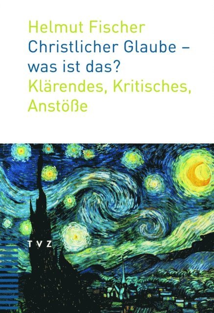 Helmut Fischer - Christlicher Glaube - was ist das?, E-bok