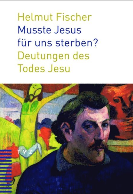 Helmut Fischer - Musste Jesus für uns sterben?, E-bok