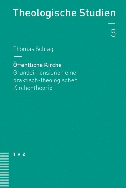 Thomas Schlag - Öffentliche Kirche, E-bok